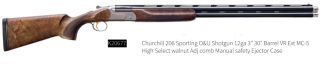 CHURCHILL 206, O/U 12GA (30”) HIGH SELECT WALN ADJ COMBS