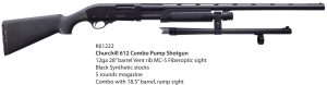CHURCHILL PUMP 12GA 28" BRL,Combo with 18.5” barrel
